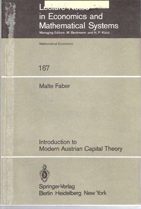 Item #8663 Introduction to Modern Austrian Capital Theory. Malte Michael Faber
