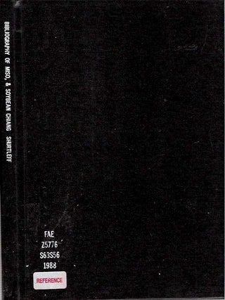 Item #8694 Bibliography of Miso and Soybean Chiang From 5Th Century B. C. to 1988 : with 1250+...