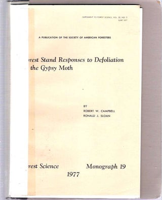 Item #8706 Forest Stand Responses to Defoliation by the Gypsy Moth. Robert W Campbell, Ronald J....