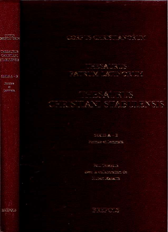 Item #8784 Thesaurus Christiani Stabulensis : Series A-B: Formae et Lemmata. Paul Tombeur, Hubert Maraite, CTLO Centre Traditio Litterarum Occidentalium, curante.