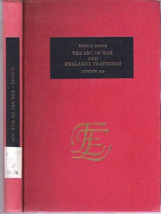 Item #8816 The Art of War and Englands Traynings : London 1619. Edward Davies