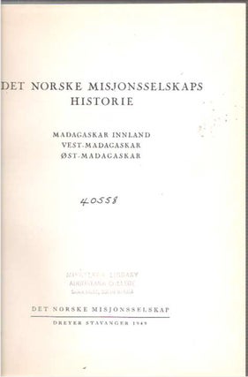 Det Norske Misjonsselskaps Historie : Madagaskar Innland, Vest-Madagaskar, Ost-Madagaskar