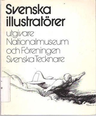 Item #9089 Svenska Illustratörer : Utgivare Nationalmuseum och Föreningen Svenska Tecknare....
