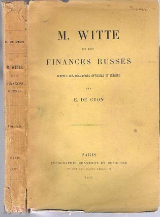Item #9147 M. Witte et les finances russes : D'aprés des documents officiels et inédits. Elie...