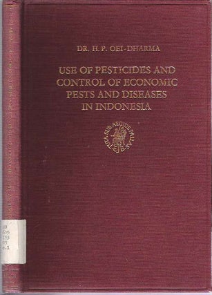 Item #9158 Use of Pesticides and Control of Economic Pests and Diseases in Indonesia. H. P....