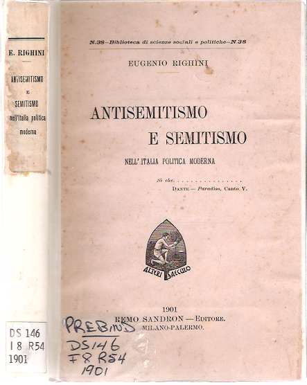 Item #9193 Antisemitismo E Semitismo : Nell'Italia Politica Moderna. Eugenio Righini.