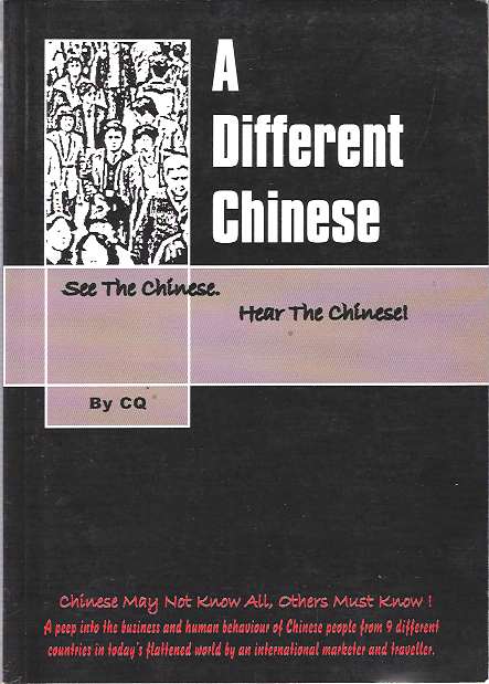 Item #9302 A Different Chinese : See the Chinese, Hear the Chinese! Or, Chinese may not know all, others must know! Fu Ce Qin, C Q.