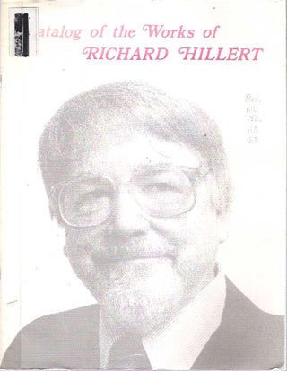Item #9315 Catalog of the Works of Richard Hillert. Cara Barbisch, Jonathan Hillert, photography