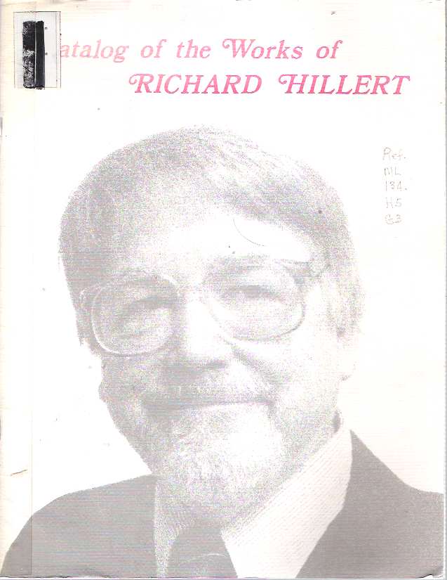 Item #9315 Catalog of the Works of Richard Hillert. Cara Barbisch, Jonathan Hillert, photography.
