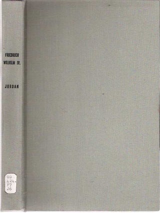 Item #9339 Friedrich Wilhelm IV Und Der Preussische Adel Bei Umwandlung Der Ersten Kammer in Das...