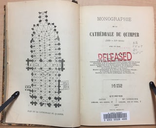Monographie de la Cathédrale de Quimper : XIIIe-XVe Siècle : avec un Plan