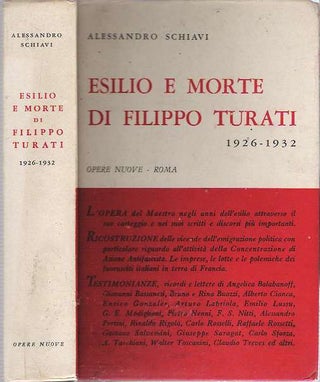 Item #9366 Esilio e morte di Filippo Turati 1926-1932. Alessandro Schiavi, Filippo Turati