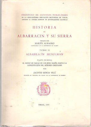 Item #9429 Historia de Albarracin y su Sierra : Tomo II Albarracín Musulman : Parte Primera: El...