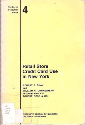 Item #9575 Retail Store Credit Card Use in New York. Robert P. Shay, William C. Dunkelbery