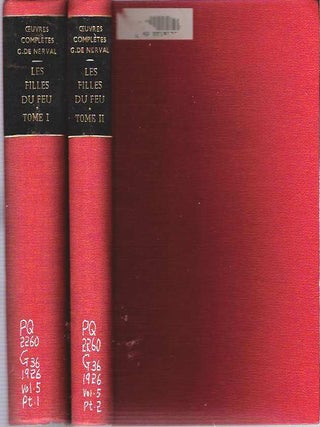 Item #9591 Les Filles Du Feu Nouvelles, Tomes I-II. Gérard De Nerval, Nicolas I. Popa
