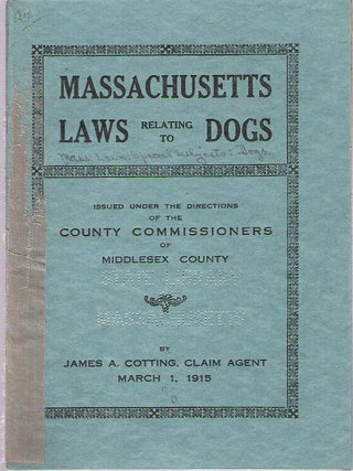 Item #9767 Massachusetts Laws Relating to Dogs. Unknown Author