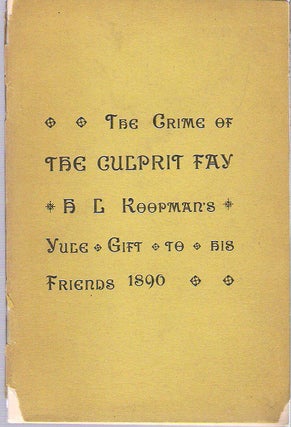 Item #9784 The Crime of the Culprit Fay : Introductory to Drake's Poem : 300 Copies Printed as...