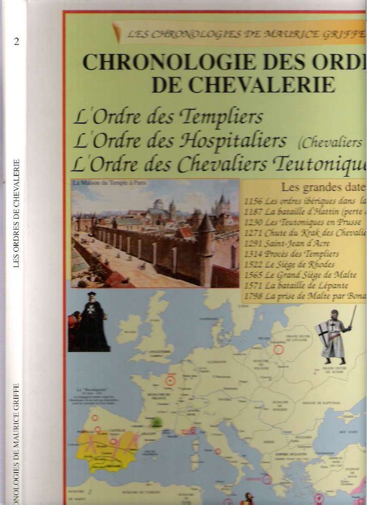 Item #9812 Chronologie des Ordres de Chevalerie : L'Ordre des Templiers, L'Ordre des Hospitaliers (Chevaliers de Malte), L'Ordre des Chevaliers Teutoniques. Maurice Griffe.