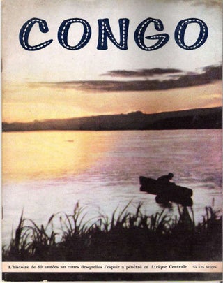 Item #9825 Congo : L'histoire de 80 années au cours desquelles l'espoir a pénétré en Afrique...