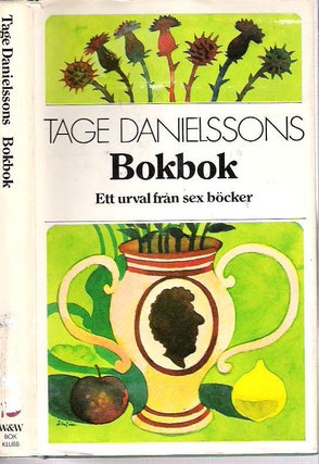 Item #9895 Tage Danielssons Bokbok : Ett urval ur sex böcker från sextiotalet. Tage Danielsson