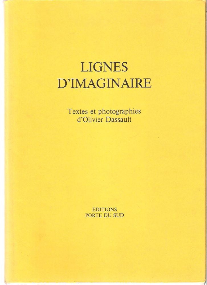 Item #9949 Lignes d'imaginaire. Olivier Dassault.