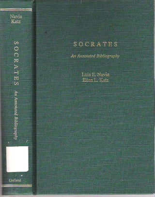 Item #9995 Socrates : An Annotated Bibliography. Luis E Navia, Ellen L. Katz