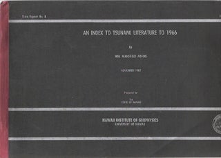 Item #BOOKS002219I An Index to Tsunami Literature to 1966. William Mansfield Adams