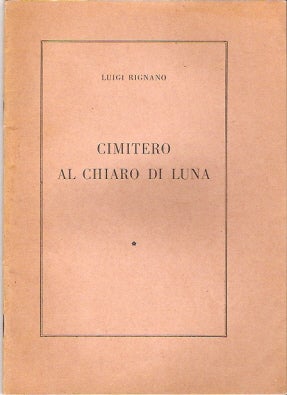 Item #BOOKS002265I Cimitero Al Chiaro Di Luna. Luigi Rignano