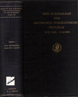 Item #BOOKS002689I Der Zentralrat der Deutschen Sozialistischen Republik 19.12.1918-8.4.1919 :...